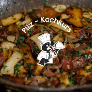 Pilz Kochkurse in Bonn - Kochkurse Bonn - Shellsons Kochmanufaktur